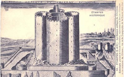 le château d'Etampes une tour infranchissable
